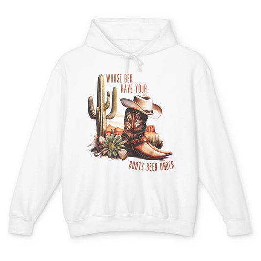Retro Desert Whose Bed Your Boots Been Under Western Cowgirl Unisex Lightweight Hoodie