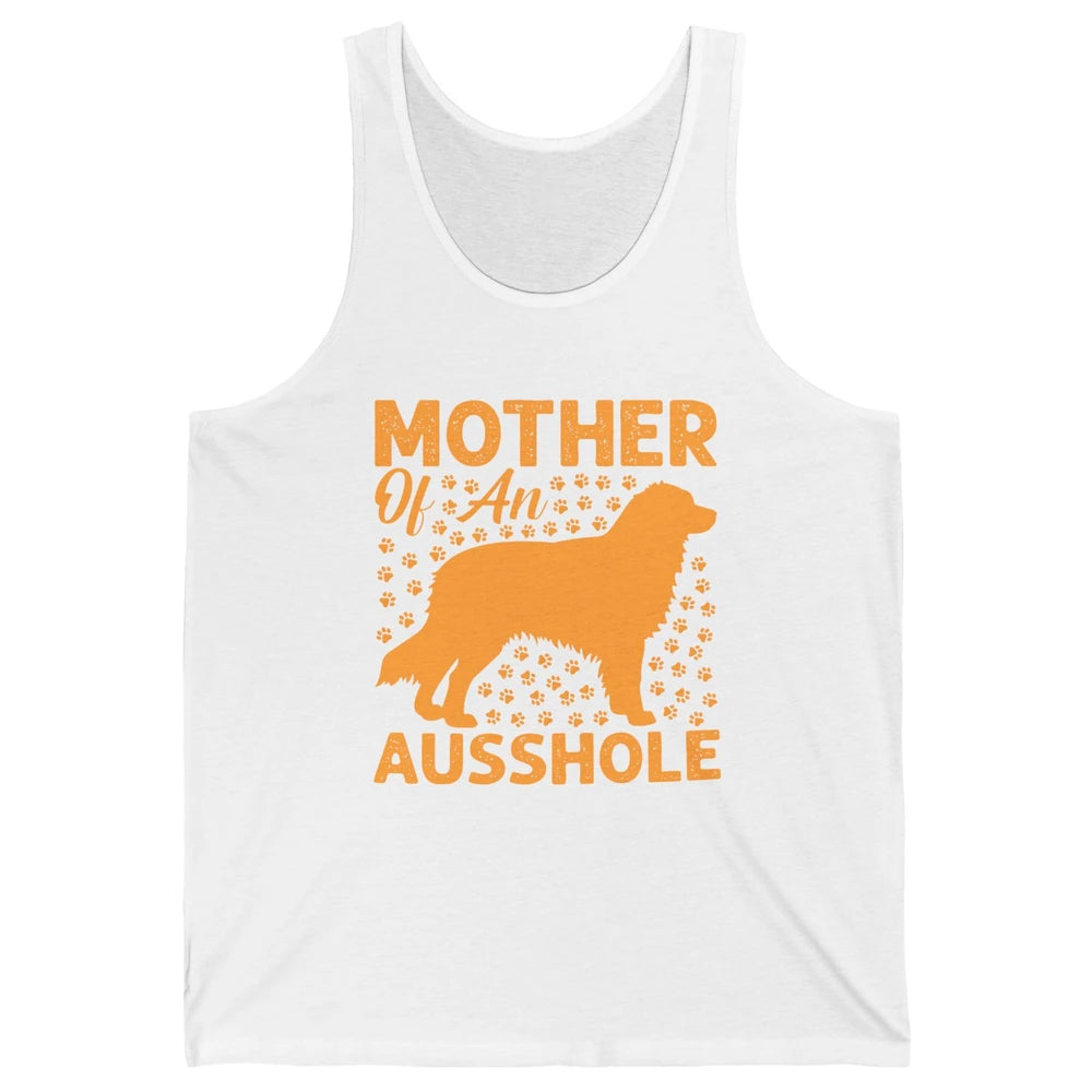 Mother Of An Ausshole Australian Shepherd Dog Mom Gift Unisex Jersey Tank