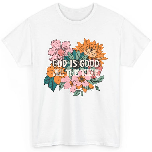 Retro God Is Good All The Time Floral Christian Bible Verse Classic Unisex T-Shirt