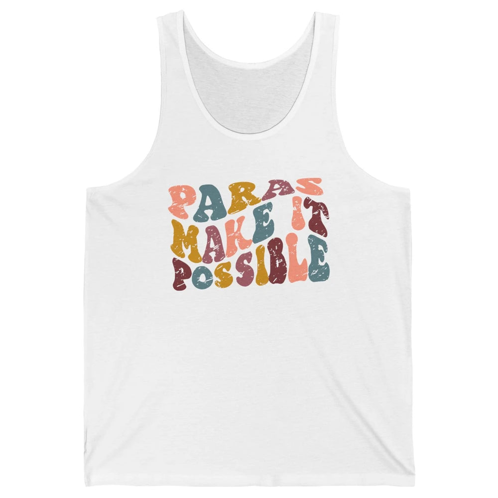 Retro Paraprofessional Teacher Aide Paras Make It Possible Unisex Jersey Tank
