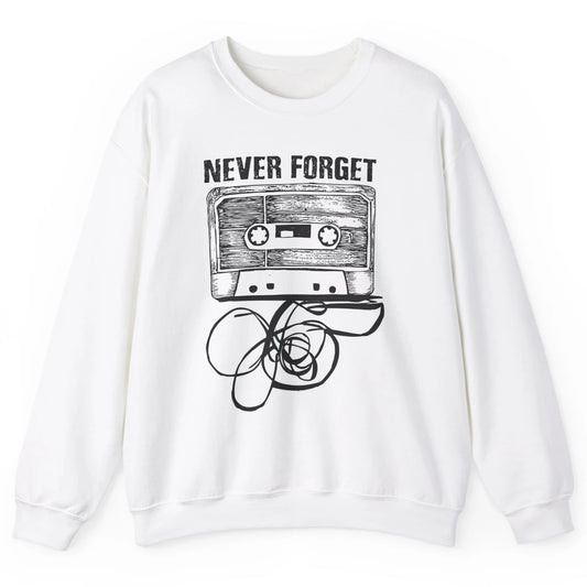 Retro 70s 80s 90s Never Forget Tape Cassette Pencil Music Unisex Crewneck Sweatshirt