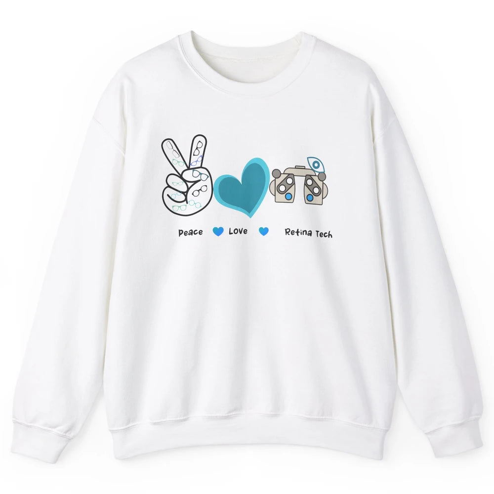 Peace Love Retina Tech Eye Chart Optometrist Optician Life Unisex Crewneck Sweatshirt