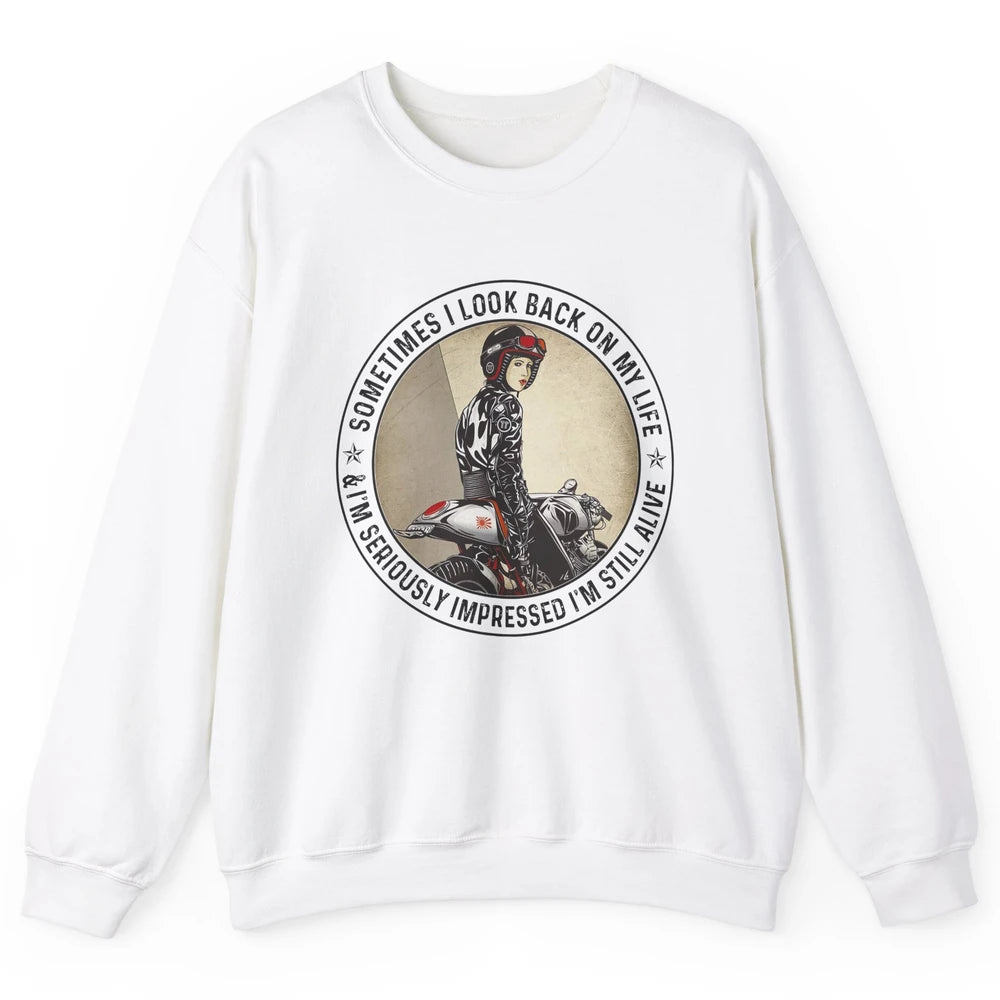 Retro Biker Sometimes I Look Back On My Life Motorcycle Gift Unisex Crewneck Sweatshirt