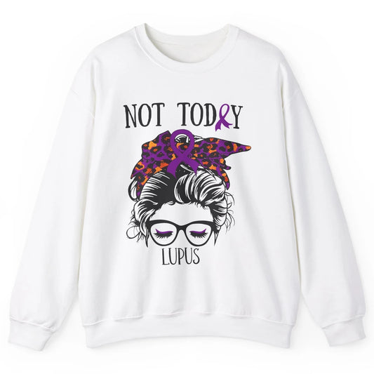 Not Today Lupus Awareness Leopard Messy Bun Glasses Unisex Crewneck Sweatshirt