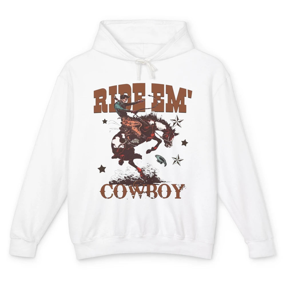 Retro Cowboy Horsing Ride Em Cowboy Western Country Rodeo Unisex Lightweight Hoodie