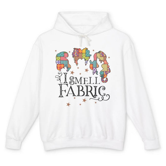 Quilting Witch I Smell Fabric Funny Halloween Sewing Costume Unisex Lightweight Hoodie