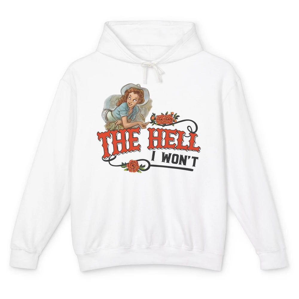 Retro Cowgirl The Hell I Won't Punchy Girls Western Country Unisex Lightweight Hoodie