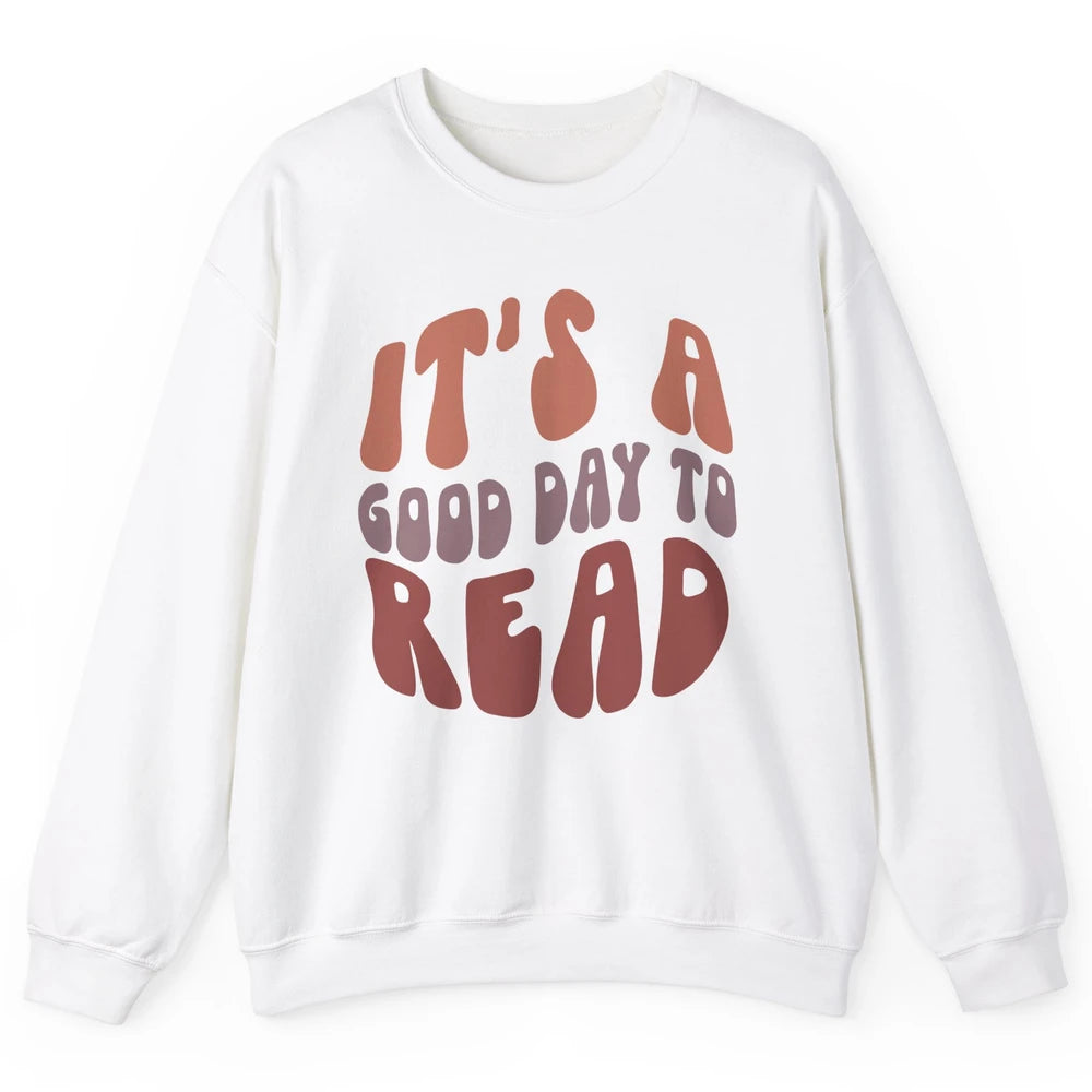 Retro It's A Good Day To Read Books Nerd Librarian Reading Unisex Crewneck Sweatshirt