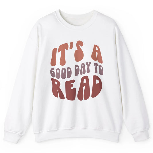 Retro It's A Good Day To Read Books Nerd Librarian Reading Unisex Crewneck Sweatshirt