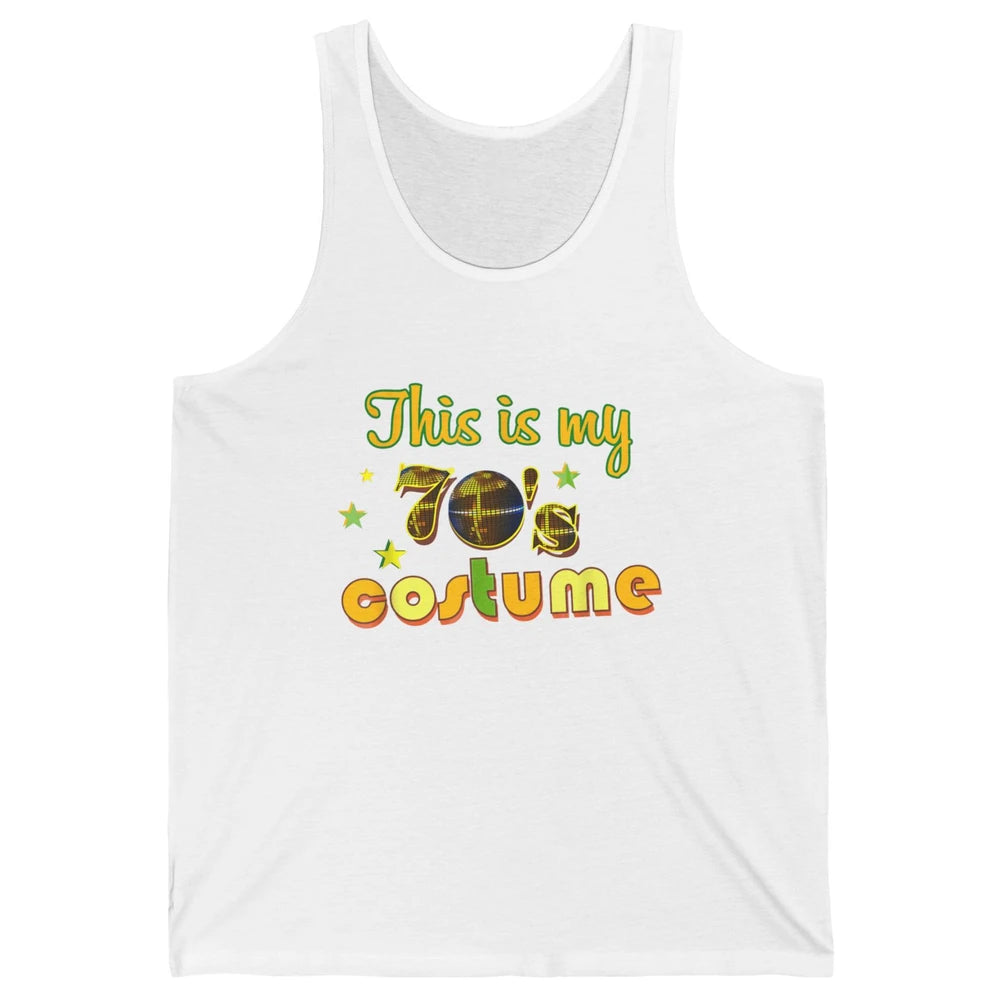 Retro 70s This My 70s Costume Disco Birthday Party Halloween Unisex Jersey Tank