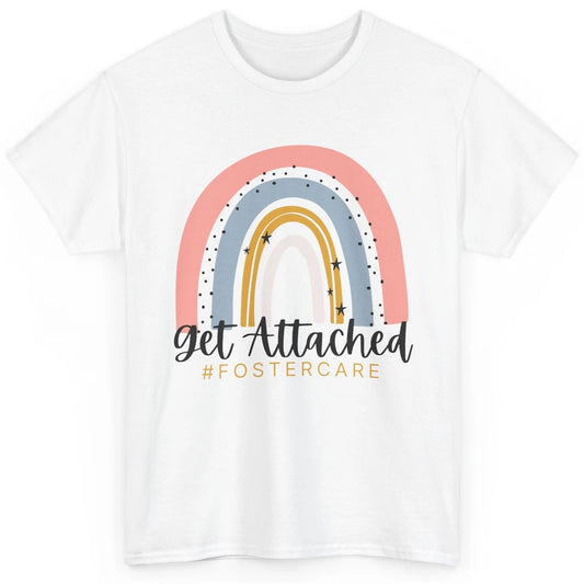 Rainbow Foster Care Parents Get Attached Adoption Foster Mom Classic Unisex T-Shirt
