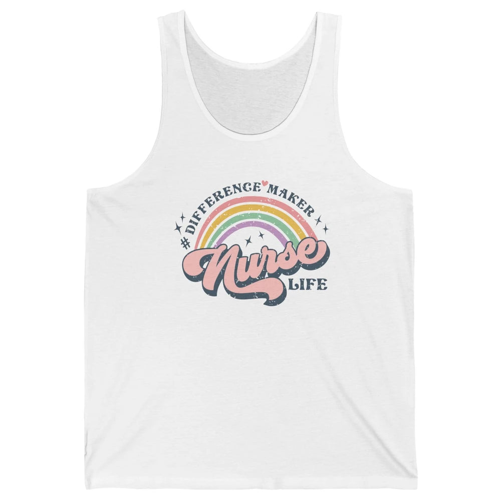 Nurse Life Rainbow Difference Maker Nurse Vibes Nursing Gift Unisex Jersey Tank
