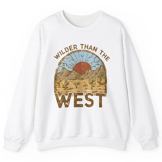 Retro Desert Sunrise Wilder Than The West Western Country Unisex Crewneck Sweatshirt
