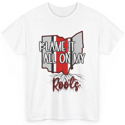 Retro Ohio Map Blame It All On My Roots Ohio Pride Gift Classic Unisex T-Shirt
