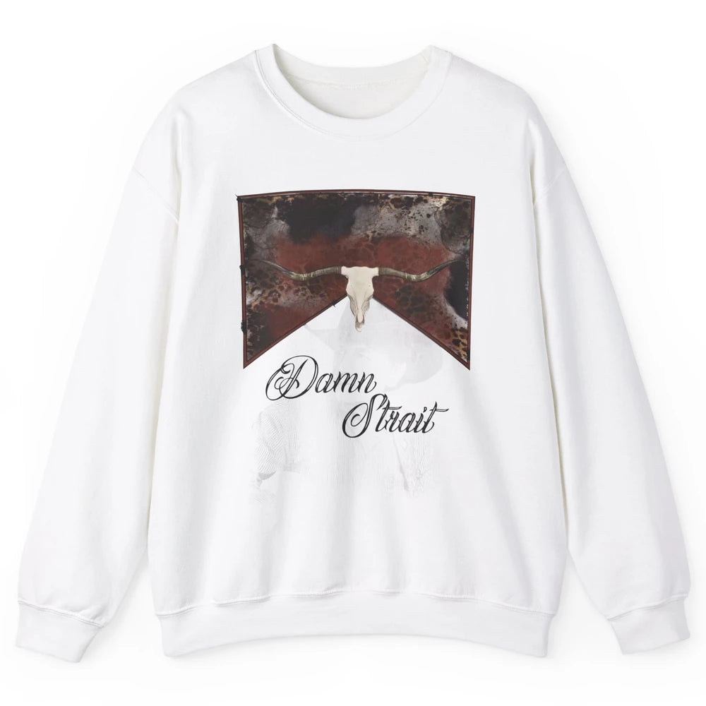 Retro Leopard Bull Skull Damn Strait Western Country Cowboy Unisex Crewneck Sweatshirt