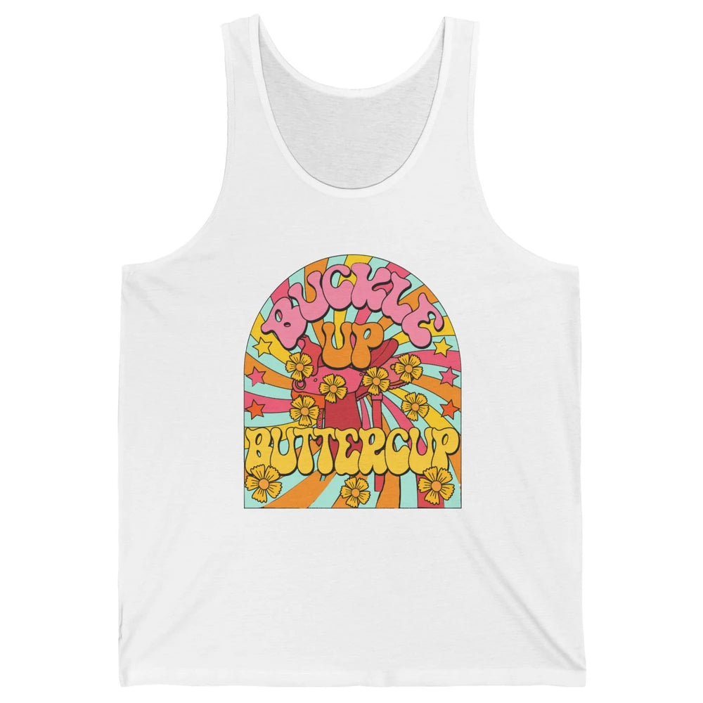 Retro Groovy Buckle Up Buttercup Cowboy Western Cowgirl Gift Unisex Jersey Tank