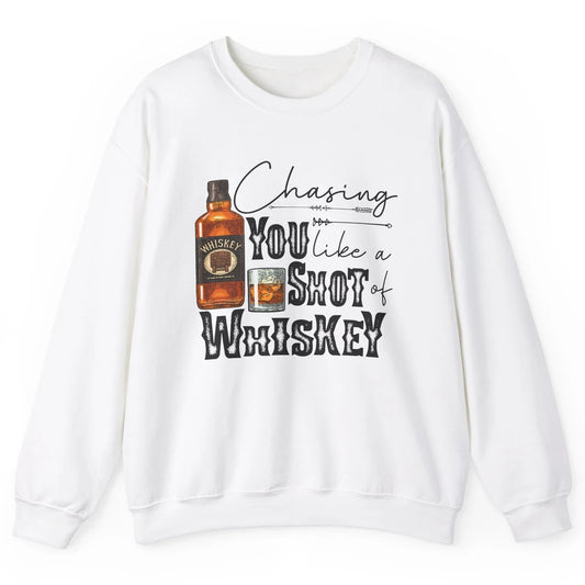 Retro Chasing You Like A Shot Of Whiskey Western Country Unisex Crewneck Sweatshirt