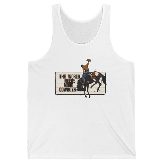 Retro Cowboy Bucking Horse World Needs More Cowboy Western Unisex Jersey Tank