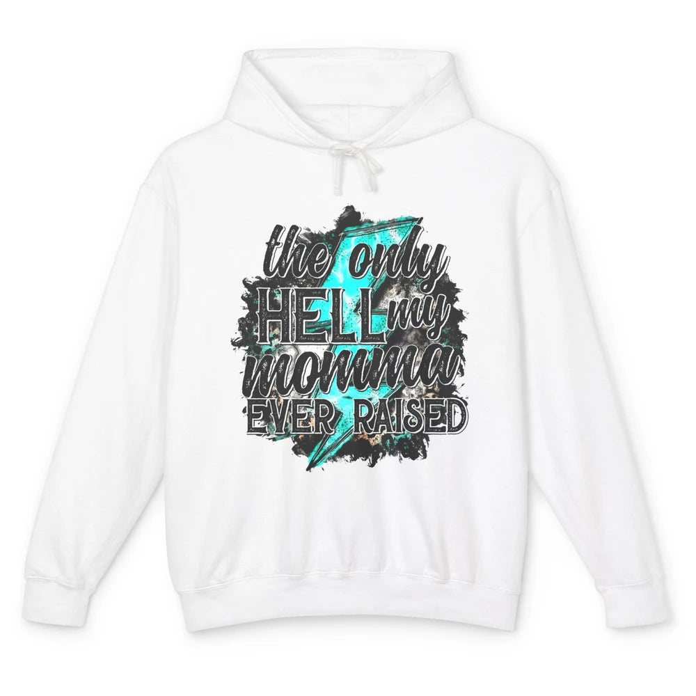 Retro Lightning Bolt Only Hell My Momma Ever Raised Western Unisex Lightweight Hoodie