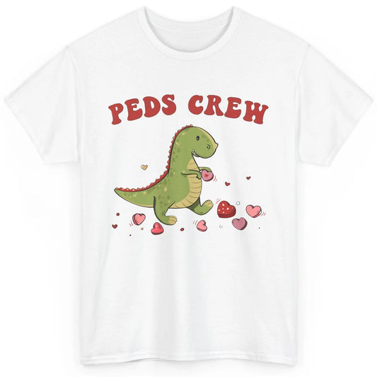 Pediatric Nurse Valentines Dinosaur Peds Crew Valentines Day Classic Unisex T-Shirt