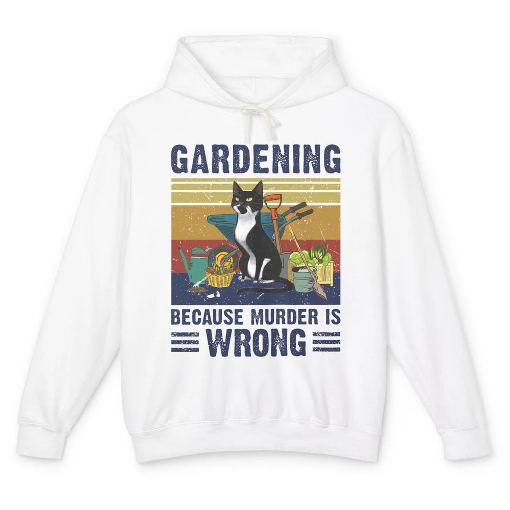 Retro Gardening Because Murder Is Wrong Funny Black Cat Gift Unisex Lightweight Hoodie