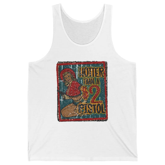 Retro Cowgirl Hotter Than A 2 Dollar Pistol Western Country Unisex Jersey Tank