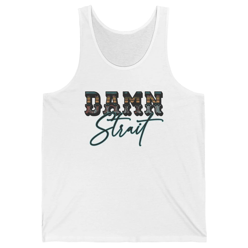 Retro Turquoise Damn Strait Western Country Cowboy Cowgirl Unisex Jersey Tank