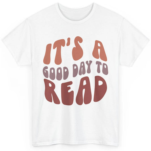 Retro It's A Good Day To Read Books Nerd Librarian Reading Classic Unisex T-Shirt