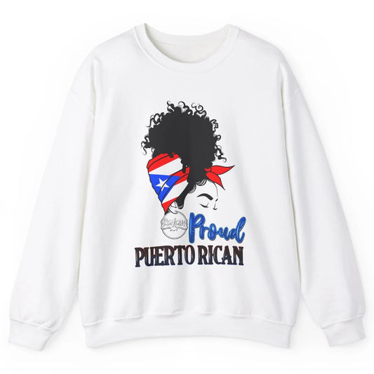 Proud Puerto Rican Afro Messy Bun Women Puerto Rico Flag Unisex Crewneck Sweatshirt