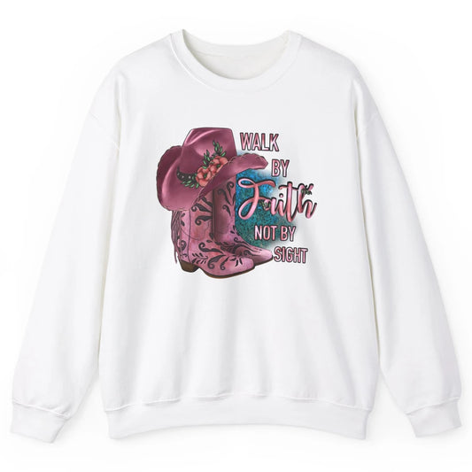 Retro Cowboy Boot Walk By Faith Not By Sight Western Cowgirl Unisex Crewneck Sweatshirt
