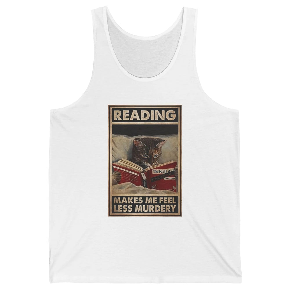 Retro Cat Reading Makes Me Feel Less Murdery Book Readers Unisex Jersey Tank