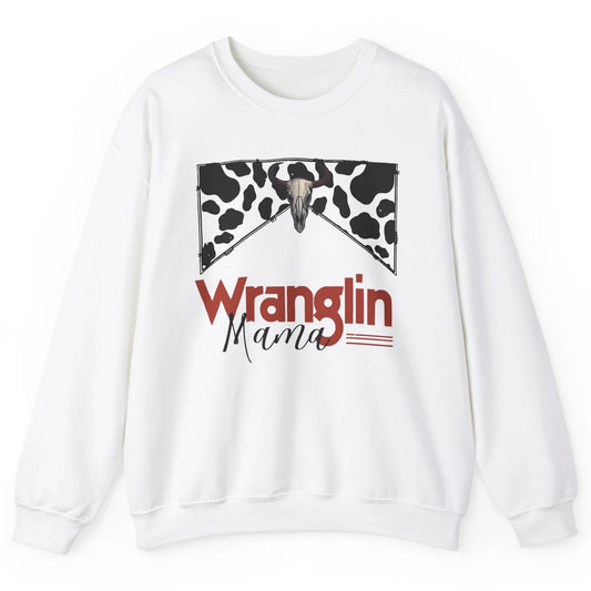 Retro Cowhide Bull Skull Wrangling Mama Western Country Girl Unisex Crewneck Sweatshirt