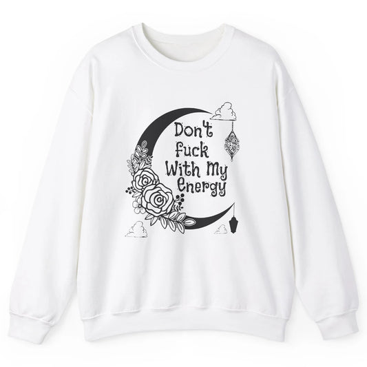 Retro Moon Witchy Don't Mess With My Energy Halloween Witch Unisex Crewneck Sweatshirt