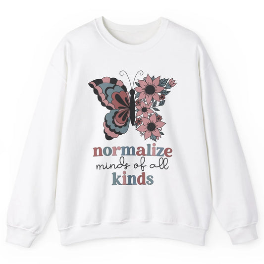 Normalize Minds Of All Kinds Sped Teacher Floral Butterfly Unisex Crewneck Sweatshirt