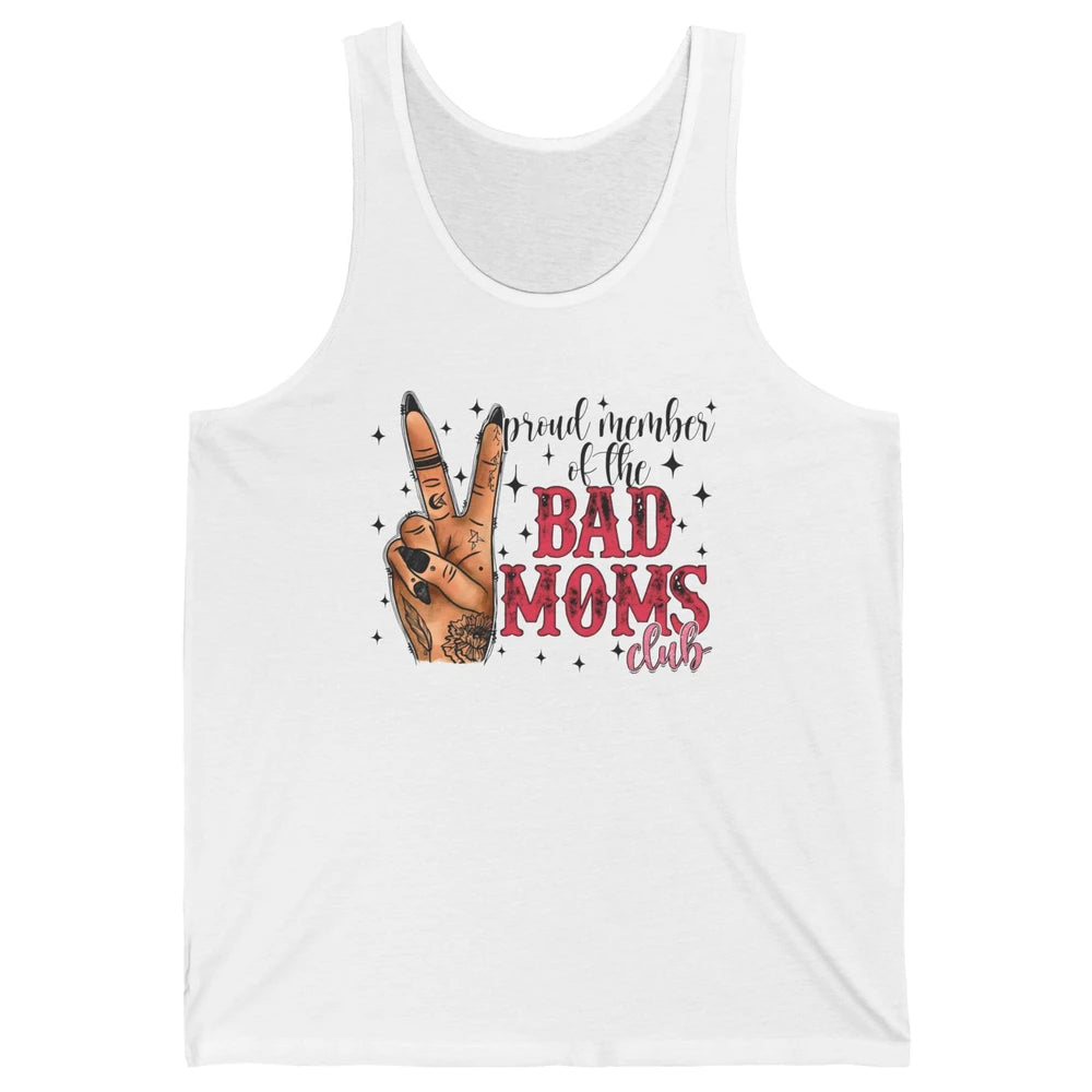 Tattooed Mom Proud Member Of Bad Moms Club Funny Mothers Day Unisex Jersey Tank