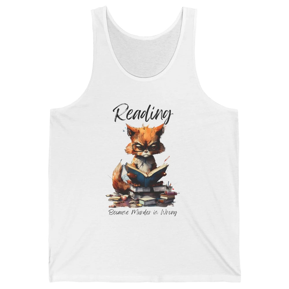 Retro Funny Cat Reading Because Murder Is Wrong Booknerd Unisex Jersey Tank