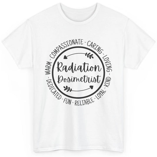 Radiation Dosimetrist Caring Loving Radiation Therapist Classic Unisex T-Shirt