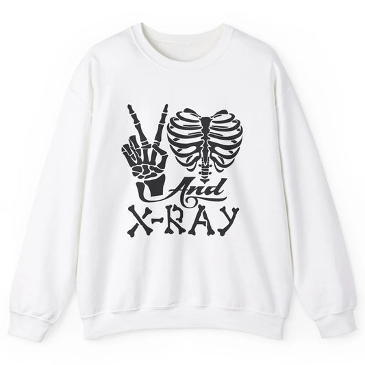 Peace Love X-Ray Radiology Tech Radiologist X-Ray Tech Life Unisex Crewneck Sweatshirt