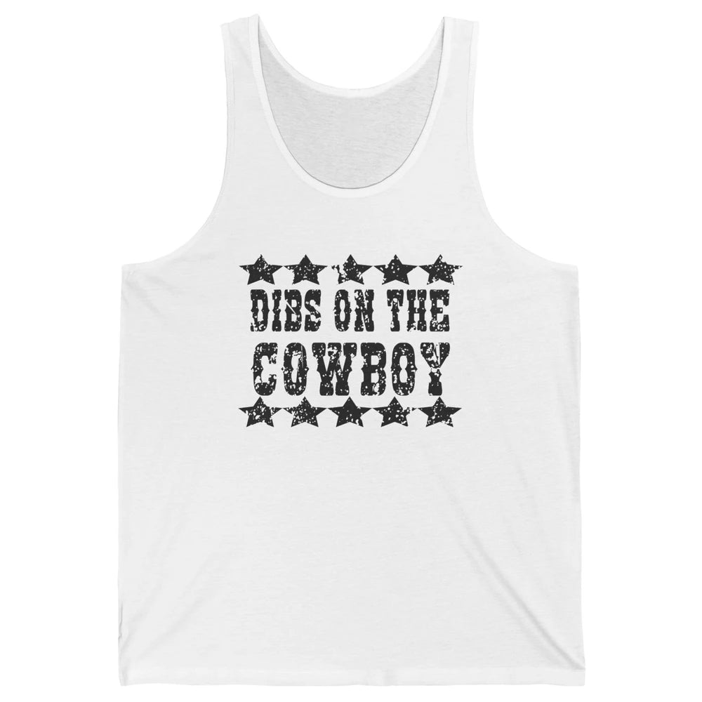 Retro Dibs On The Cowboy Western Country Cowgirl Rodeo Dad Unisex Jersey Tank
