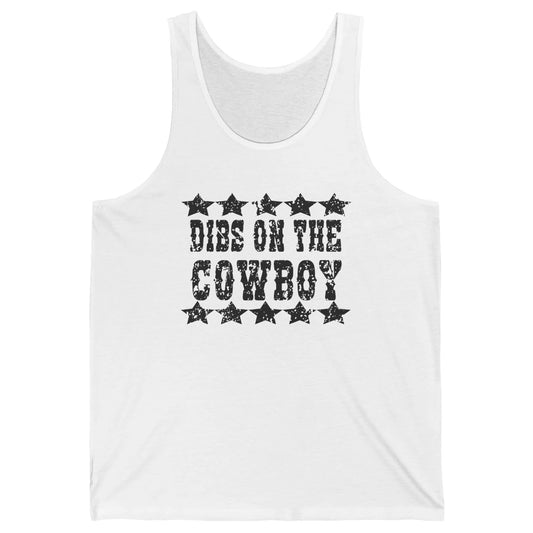 Retro Dibs On The Cowboy Western Country Cowgirl Rodeo Dad Unisex Jersey Tank