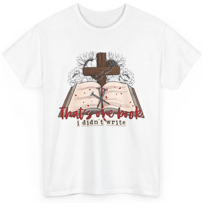 Retro Bible That's One Book I Didn't Write Western Christian Classic Unisex T-Shirt