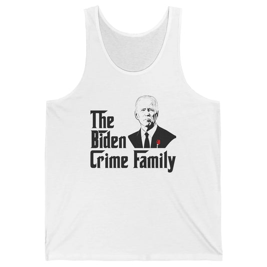 Funny The Biden Crime Family Anti Biden Liberals Democrats Unisex Jersey Tank