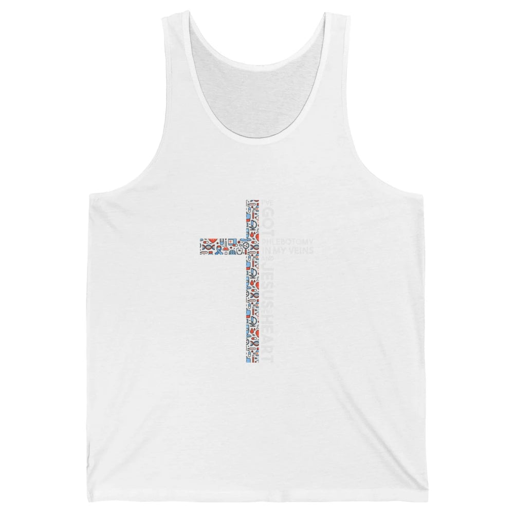 Phlebotomy In My Veins Phlebotomist Jesus Faith Cross Nurse Unisex Jersey Tank