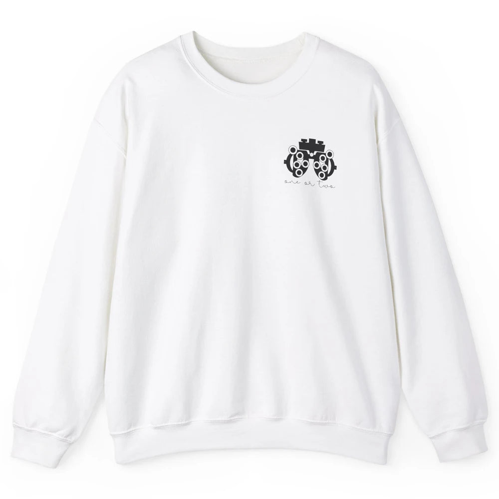 Phoropter One Or Two Optometrist Optician Optometry Pocket Unisex Crewneck Sweatshirt