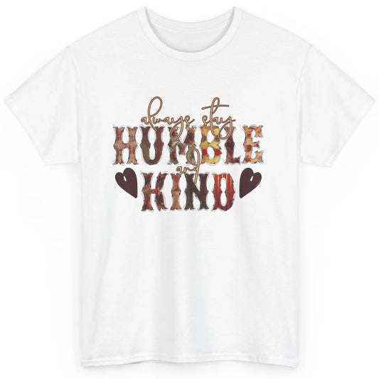 Retro Always Stay Humble And Kind Turquoise Western Country Classic Unisex T-Shirt