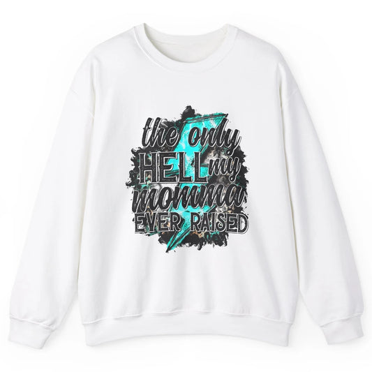 Retro Lightning Bolt Only Hell My Momma Ever Raised Western Unisex Crewneck Sweatshirt