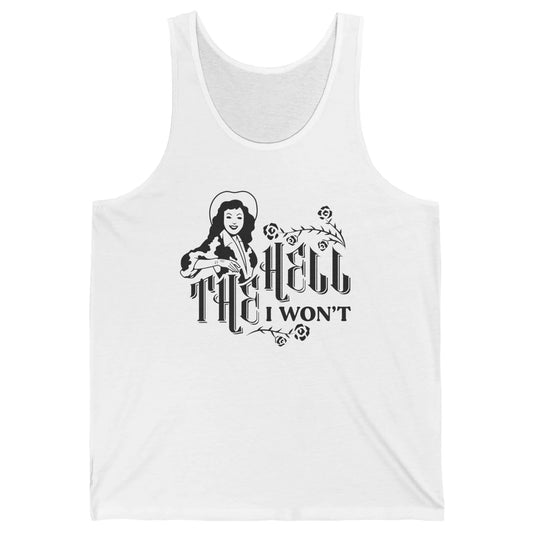 Retro Country Cowgirl Rodeo The Hell I Won't Western Country Unisex Jersey Tank