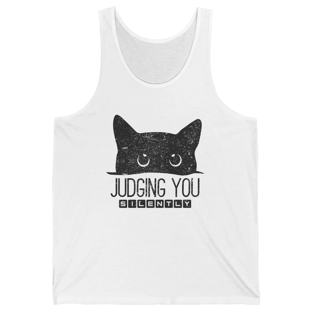 Funny Black Cat Judging You Silently Sarcastic Cat Mom Gift Unisex Jersey Tank