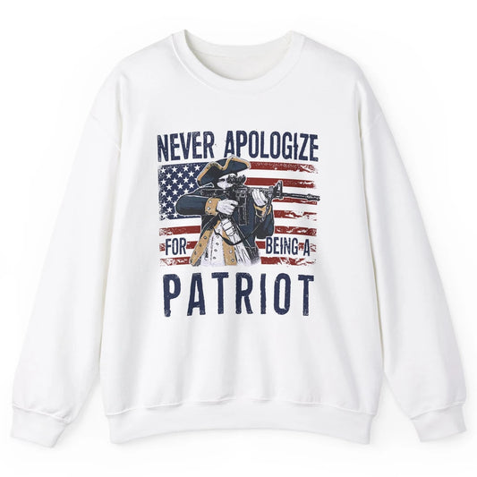 Never Apologize For Being A Patriot US Flag American Pride Unisex Crewneck Sweatshirt