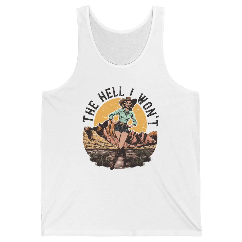Retro Desert Cowgirl The Hell I Won't Western Country Rodeo Unisex Jersey Tank